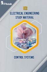 IES Electrical Engineering Study Material Control Systems IES Electrical Engineering Study Material Control Systems